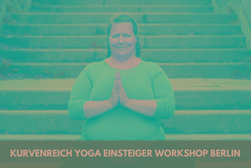 Kurvenreich Yoga Einsteiger Workshop BERLIN